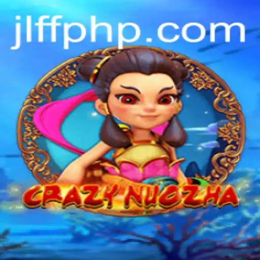Exploring CrazyNuoZha: A Dive into JLFF Mechanics and Gameplay